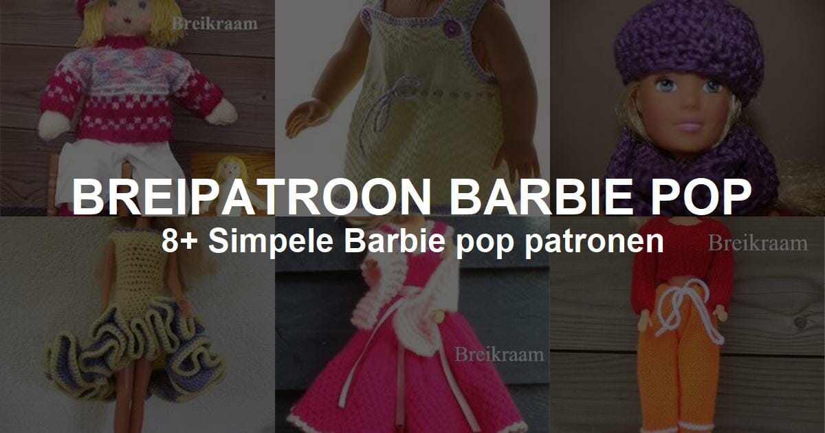 Plakken uniek rijkdom Gratis Breipatroon Barbie Pop [Beginnersuitleg!]