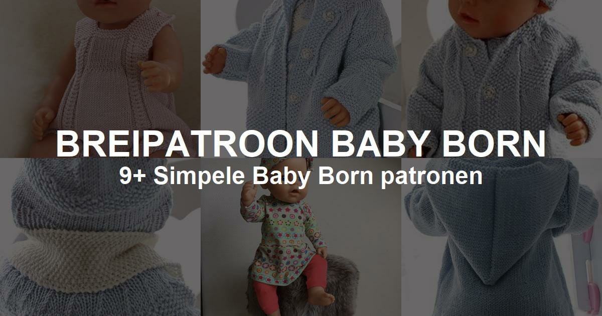Lengtegraad verantwoordelijkheid Bedrijfsomschrijving Mooi Breipatroon Baby Born [Gratis download]